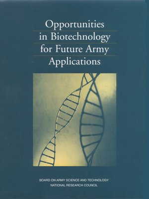 cover image of Opportunities in Biotechnology for Future Army Applications